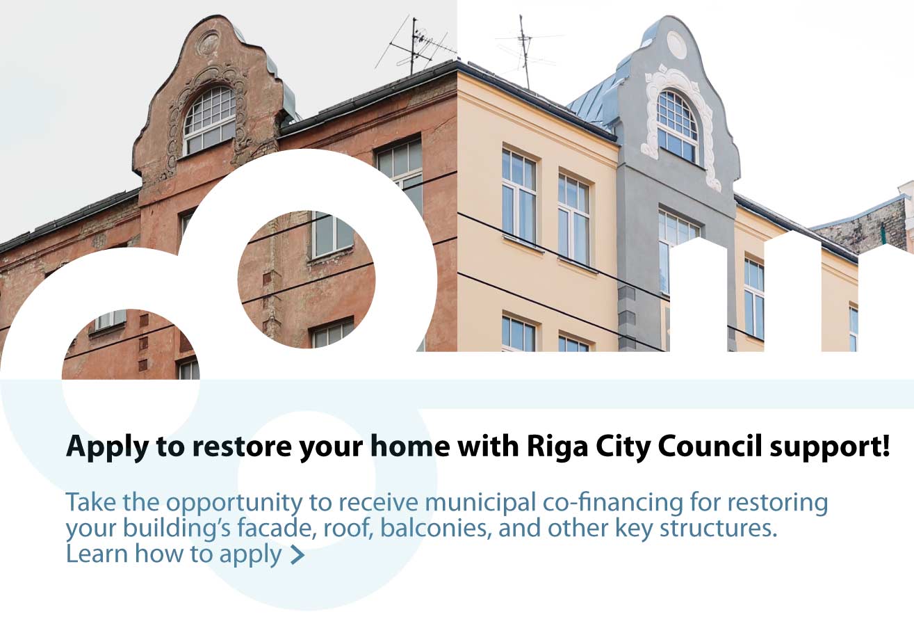 Before-and-after comparison of a residential building facade in Riga: on the left, a worn and damaged facade, on the right, a fully renovated facade in light colors with restored decorative elements. Text on the image: “Apply to restore your home with Riga City Council support! Take the opportunity to receive municipal co-financing for restoring your building’s facade, roof, balconies, and other key structures. Learn how to apply