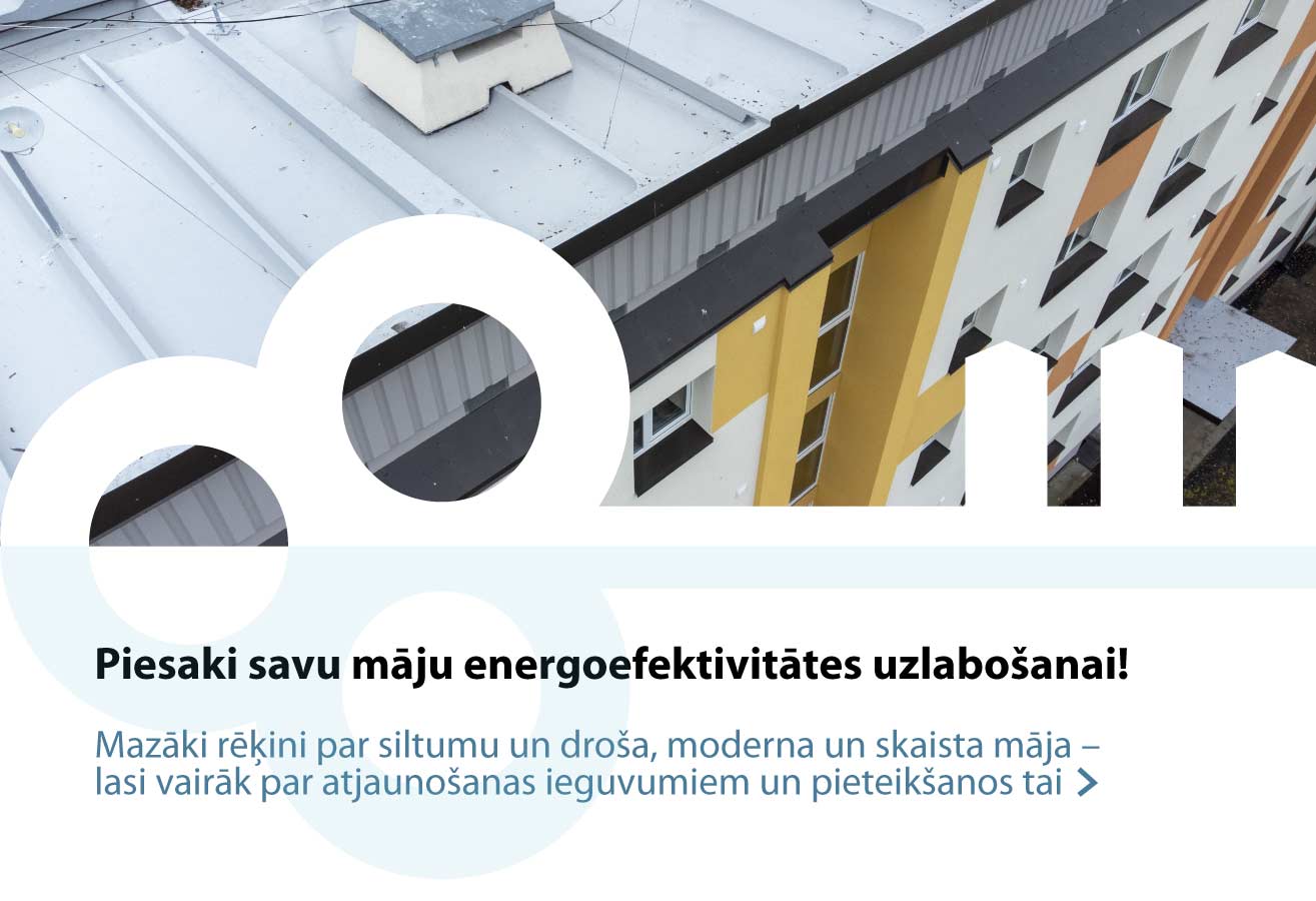 Renovēta daudzdzīvokļu ēka ar jaunu fasādi un jumtu. Teksts: Piesaki savu māju energoefektivitātes uzlabošanai! Mazāki rēķini par siltumu un droša, moderna un skaista māja – lasi vairāk par renovācijas ieguvumiem un pieteikšanos tai