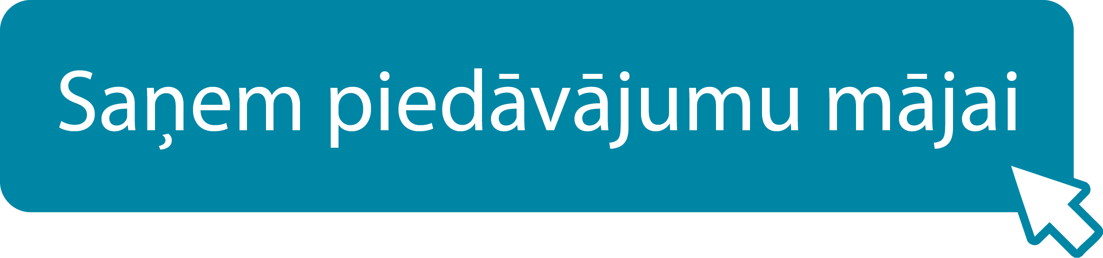 Poga "Saņem piedāvājumu mājai"
